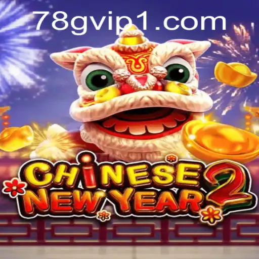 Discover the Vibrant World of CHINESENEWYEAR2: A Gaming Experience by 78g.com