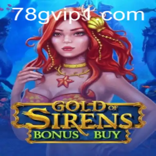 Discover GoldofSirensBonusBuy: The Ultimate Gaming Experience at 78g.com