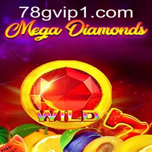 Explore the Exciting World of MegaDiamond: A Comprehensive Guide